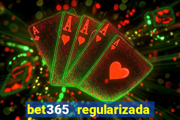 bet365 regularizada no brasil